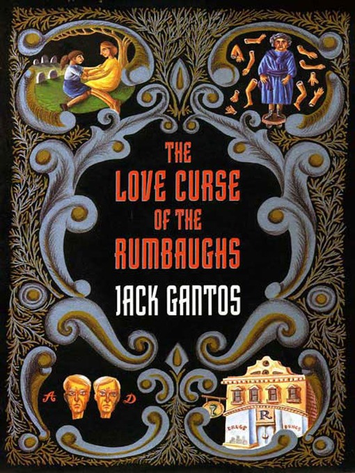 Title details for The Love Curse of the Rumbaughs by Jack Gantos - Wait list